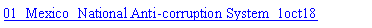 Text Box: 01_Mexico_National Anti-corruption System_1oct18