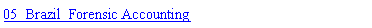 Text Box: 05_Brazil_Forensic Accounting