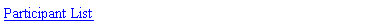 Text Box: Participant List